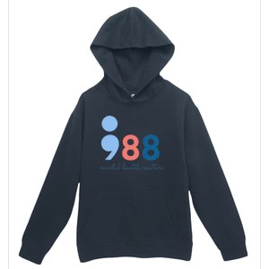 Mental Health Matters 988 Suicide Prevention Awareness Urban Pullover Hoodie