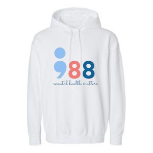 Mental Health Matters 988 Suicide Prevention Awareness Garment-Dyed Fleece Hoodie