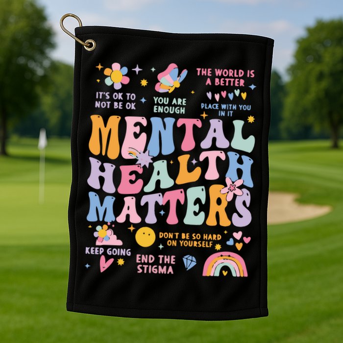 Mental Health Matters Golf Towel