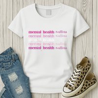 Mental Health Matter Womens T-Shirt