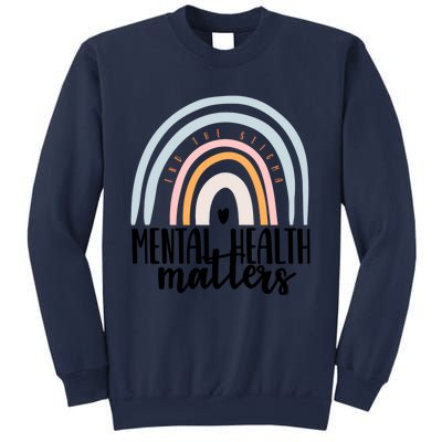 Mental Health Matters Gift End The Stigma Tal Illness Gift Sweatshirt