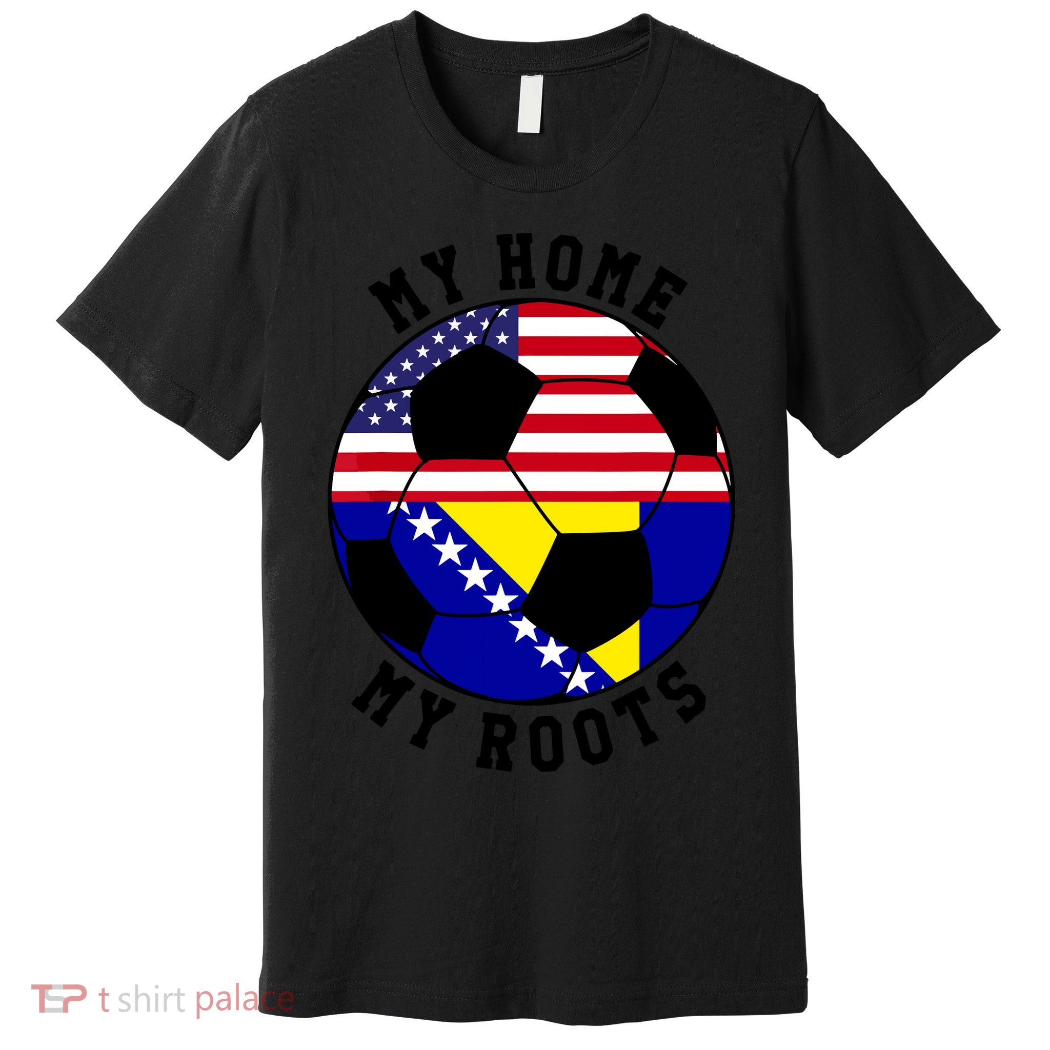 My Home My Roots Bosnia Flag Soccer Premium T-Shirt