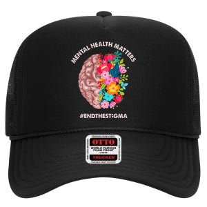 Mental Health Matters Awareness Month End The Stigma High Crown Mesh Back Trucker Hat