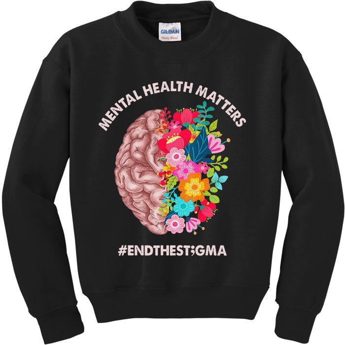 Mental Health Matters Awareness Month End The Stigma Kids Sweatshirt