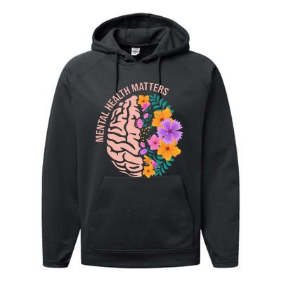 Mental Health Matters Gift Awareness Month Mental Health Performance Fleece Hoodie