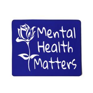 Mental Health Matters Tal Awareness 12 Step Recovery Gift Mousepad