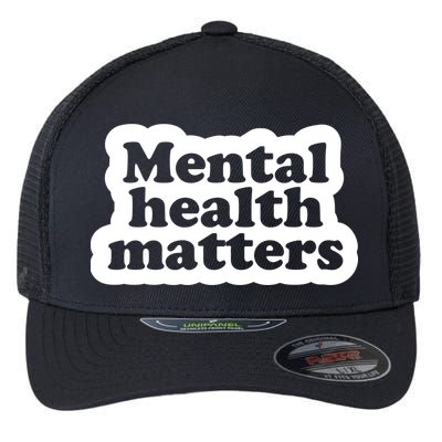 Mental Health Matters Awareness Flexfit Unipanel Trucker Cap