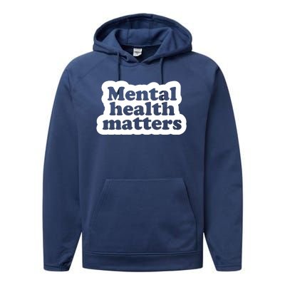 Mental Health Matters Awareness Performance Fleece Hoodie