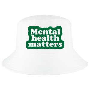 Mental Health Matters Awareness Cool Comfort Performance Bucket Hat