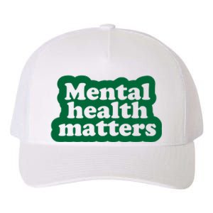 Mental Health Matters Awareness Yupoong Adult 5-Panel Trucker Hat