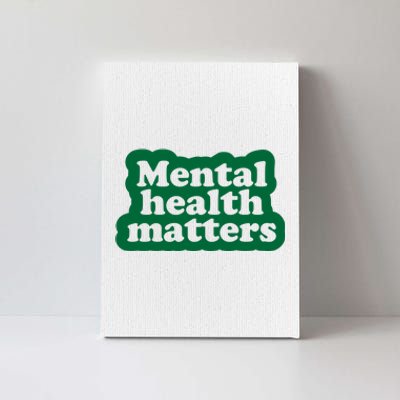 Mental Health Matters Awareness Canvas