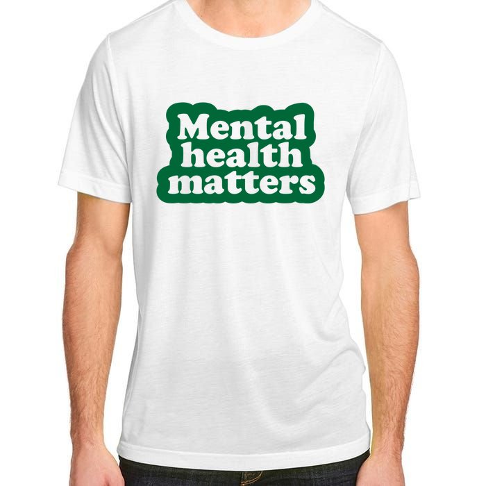 Mental Health Matters Awareness Adult ChromaSoft Performance T-Shirt