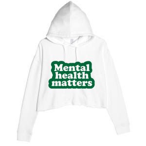 Mental Health Matters Awareness Crop Fleece Hoodie