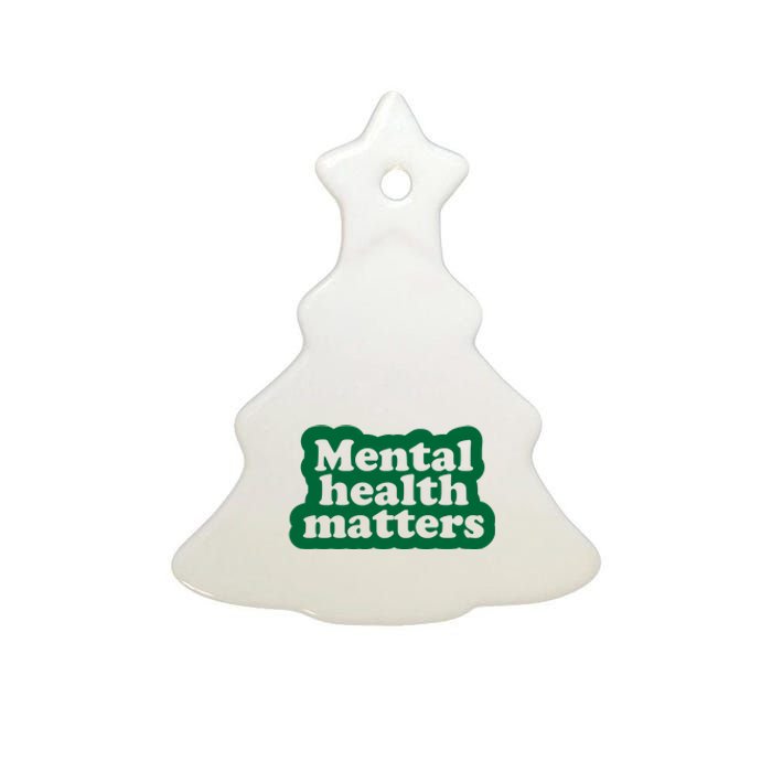 Mental Health Matters Awareness Ceramic Tree Ornament