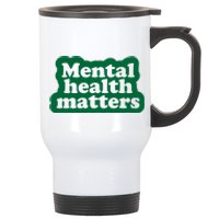 Mental Health Matters Awareness Stainless Steel Travel Mug