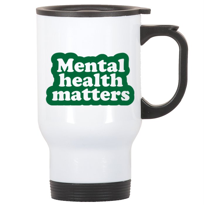 Mental Health Matters Awareness Stainless Steel Travel Mug