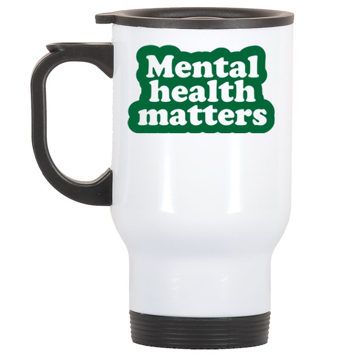 Mental Health Matters Awareness Stainless Steel Travel Mug