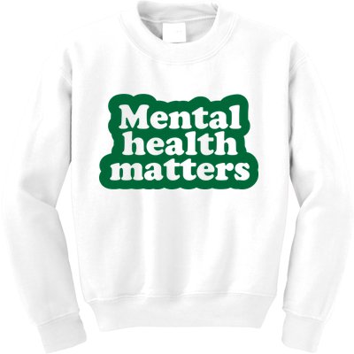 Mental Health Matters Awareness Kids Sweatshirt