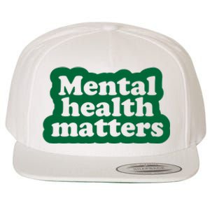 Mental Health Matters Awareness Wool Snapback Cap