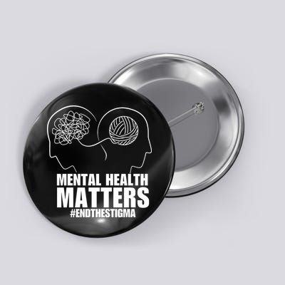 Mental Health Matters End The Stigma Button