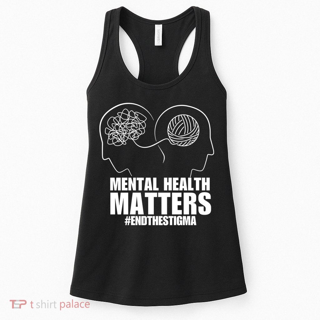 Mental Health Matters End The Stigma Womens Tank Top