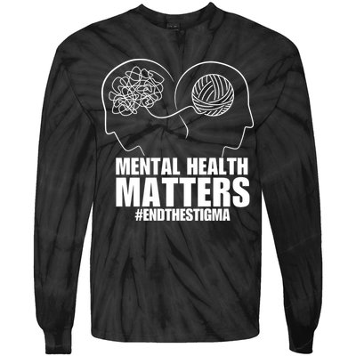 Mental Health Matters End The Stigma Tie-Dye Long Sleeve Shirt