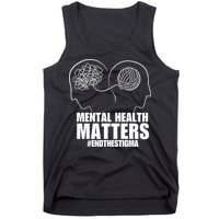 Mental Health Matters End The Stigma Tank Top