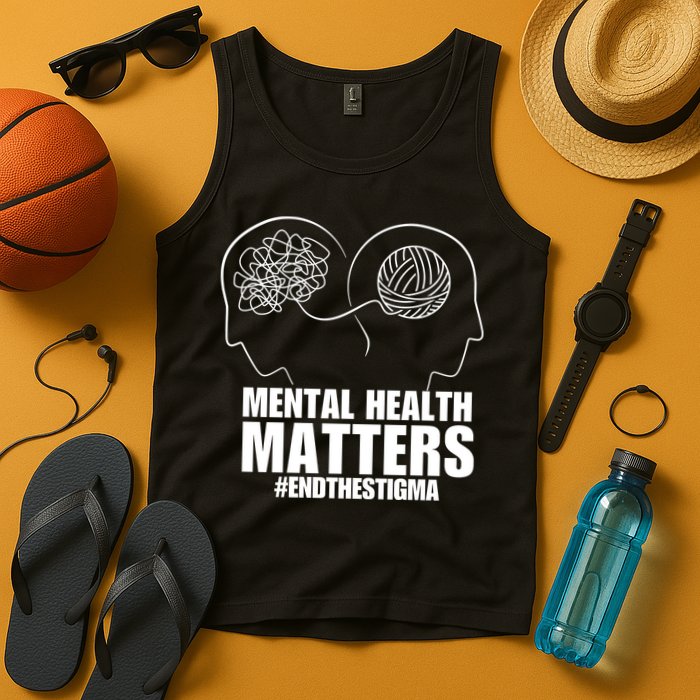 Mental Health Matters End The Stigma Tank Top