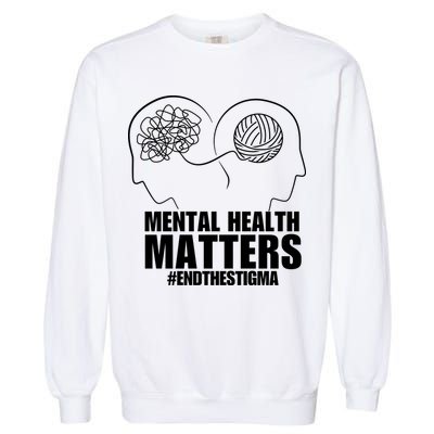 Mental Health Matters End The Stigma Garment-Dyed Sweatshirt