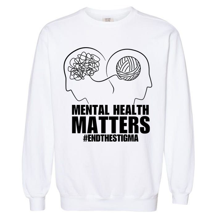 Mental Health Matters End The Stigma Garment-Dyed Sweatshirt