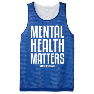 Mental Health Matters End The Stigma Tal Health Awareness Gift Mesh Reversible Basketball Jersey Tank