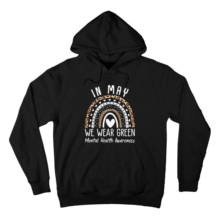 Mental Health Matters We Wear Green Mental Health Awareness Hoodie