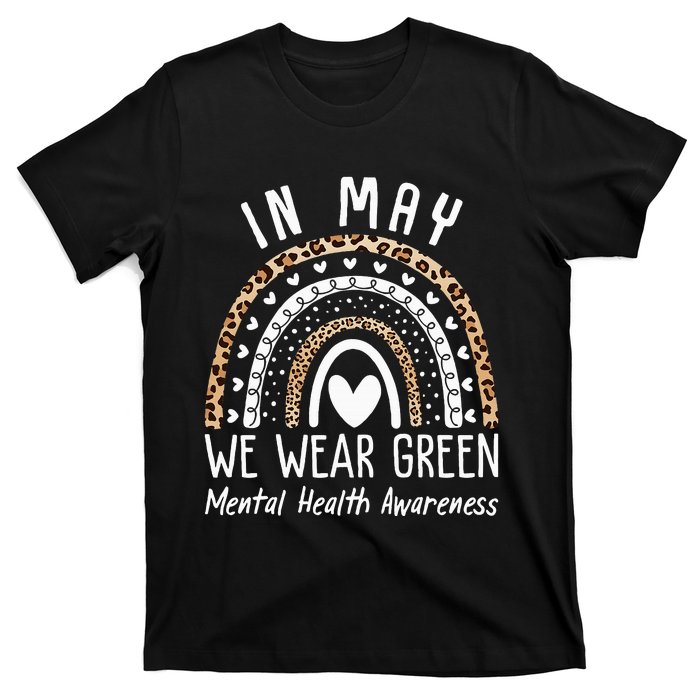 Mental Health Matters We Wear Green Mental Health Awareness T-Shirt