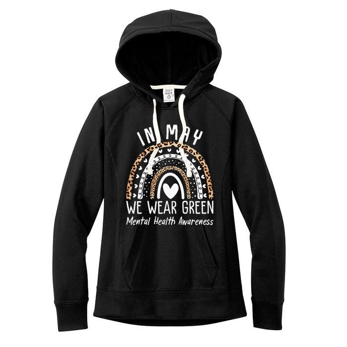 Mental Health Matters We Wear Green Mental Health Awareness Women's Fleece Hoodie