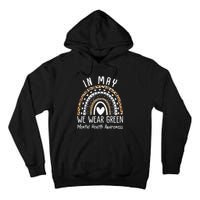 Mental Health Matters We Wear Green Mental Health Awareness Tall Hoodie