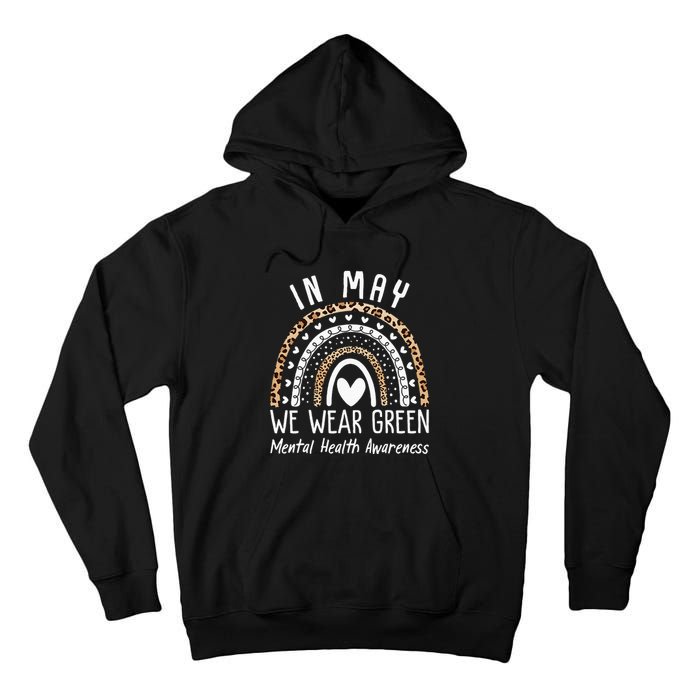 Mental Health Matters We Wear Green Mental Health Awareness Tall Hoodie