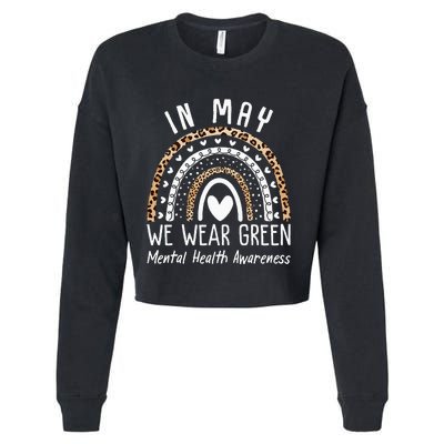 Mental Health Matters We Wear Green Mental Health Awareness Cropped Pullover Crew