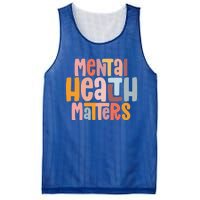 Mental Health Matters Tal Health Awareness Illness Gift Mesh Reversible Basketball Jersey Tank