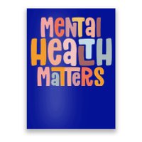 Mental Health Matters Tal Health Awareness Illness Gift Poster