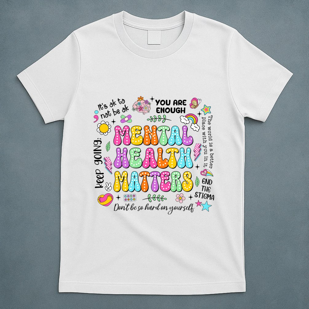 Mental Health Matters Quote T-Shirt
