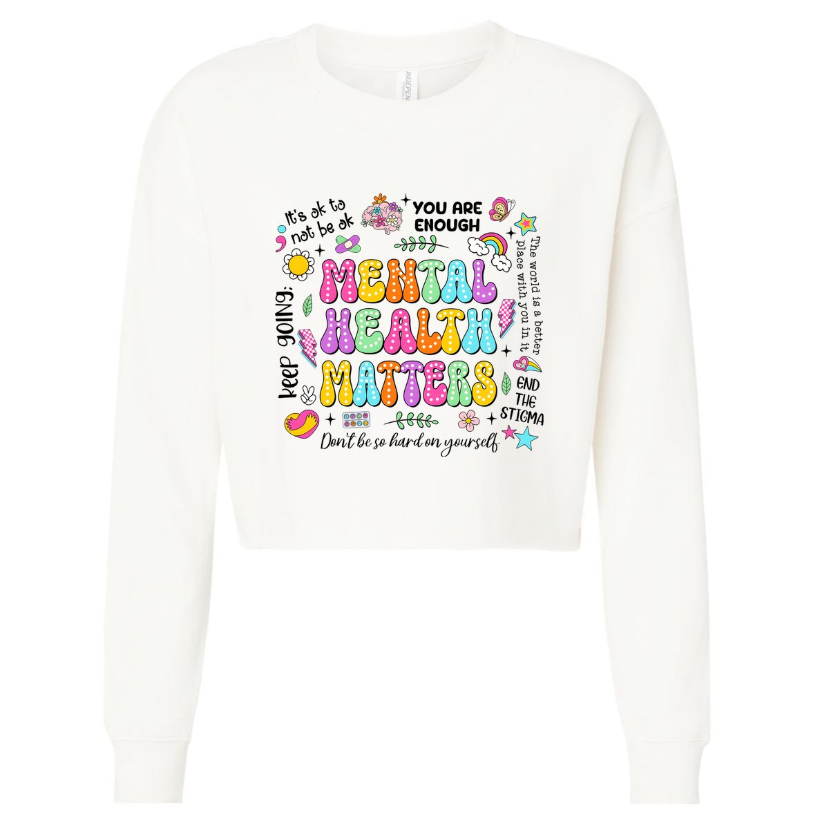 Mental Health Matters Quote Cropped Pullover Crew