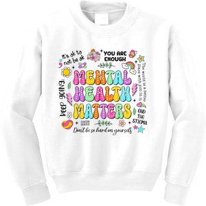 Mental Health Matters Quote Kids Sweatshirt