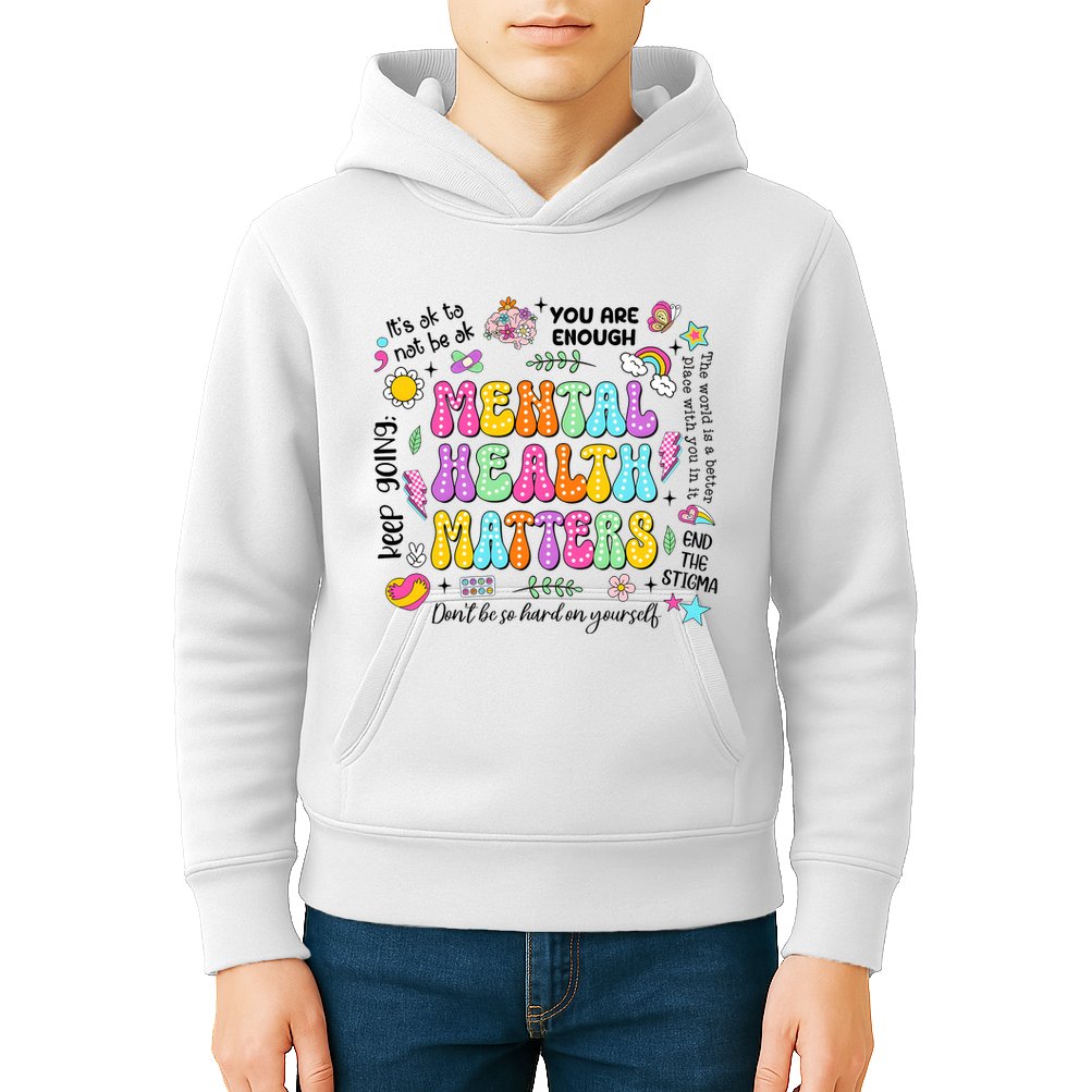 Mental Health Matters Quote Kids Hoodie