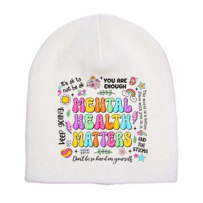 Mental Health Matters Quote Short Acrylic Beanie