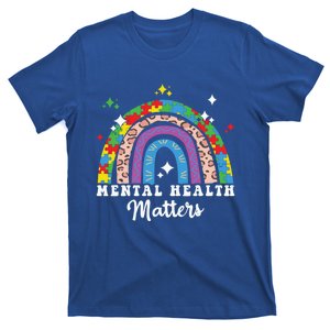 Mental Health Matters Rainbow Spread Awareness Tal Health Gift T-Shirt