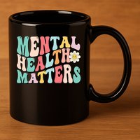 Mental Health Matters End The Stigma 11oz C Handle Ceramic Mug