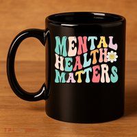Mental Health Matters End The Stigma 11oz C Handle Ceramic Mug