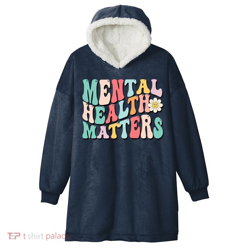 Mental Health Matters End The Stigma Hooded Wearable Blanket