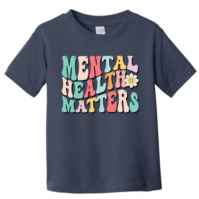 Mental Health Matters End The Stigma Toddler T-Shirt