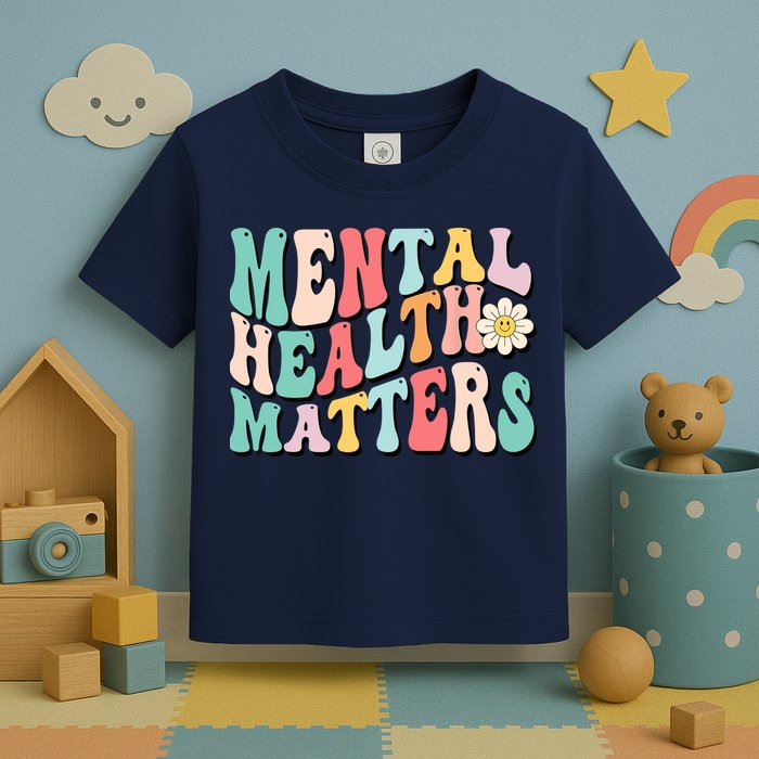 Mental Health Matters End The Stigma Toddler T-Shirt